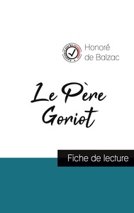 LE PERE GORIOT DE BALZAC (FICHE DE LECTURE ET ANALYSE COMPLETE DE L'OEUVRE)