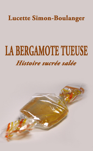 La Bergamote Tueuse