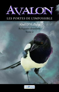 AVALON  Les portes de l’impossible : Reliquaire deuxième tome 2