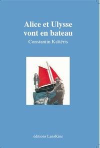 Alice Et Ulysse Vont En Bateau