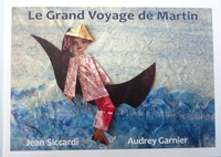 LE GRAND VOYAGE DE MARTIN