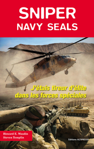 SNIPER. NAVY SEALS: J'ETAIS TIREUR D'ELITE DANS LES FORCES SPECAILES