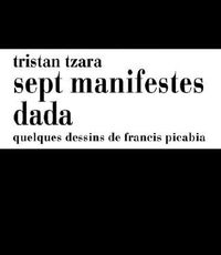 SEPT MANIFESTES DADA - QUELQUES DESSINS DE FRANCIS PICABIA