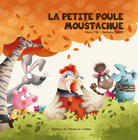 LA PETITE POULE MOUSTACHUE