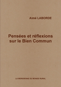 PENSEES ET REFLEXIONS SUR LE BIEN COMMUN