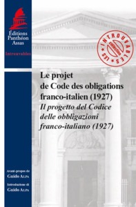 LE PROJET DE CODE DES OBLIGATIONS FRANCO-ITALIEN (1927) - IL PROGETTO DEL CODICE DELLE OBBLIGAZIONI