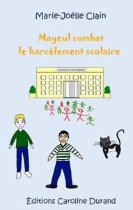 MAYEUL - T03 - MAYEUL COMBAT LE HARCELEMENT SCOLAIRE
