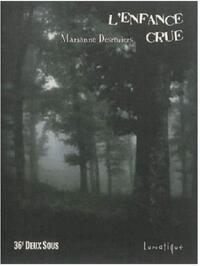 L'enfance crue