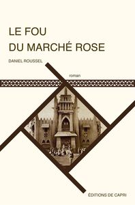 LE FOU DU MARCHE ROSE