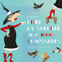 ODILE LA SORCIERE AUX 1000 CHAUSSURES.