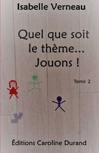 Quel que soit le thème... Jouons! 2