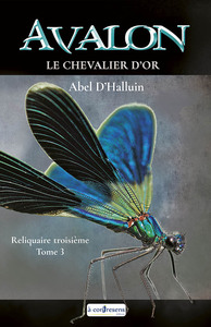 AVALON  Le chevalier d'or : Reliquaire troisième tome 3