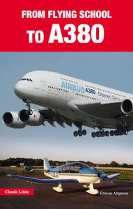 FROM FLIGHT SCHOOL TO THE A380