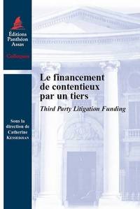 LE FINANCEMENT DE CONTENTIEUX PAR UN TIERS