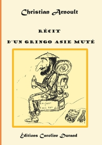 Récit d'un gringo Asie muté