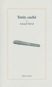 TENIR, CACHE - REGARD SUR L'HOPITAL