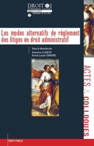 LES MODES ALTERNATIFS DE REGLEMENT DES LITIGES EN DROIT ADMINISTRATIF - VOL94