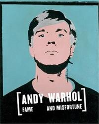 Andy Warhol: Fame and Misfortune /anglais