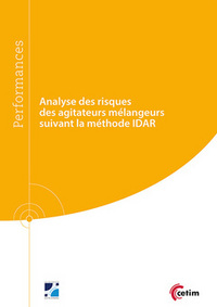 Analyse des risques des agitateurs mélangeurs suivant la méthode IDAR