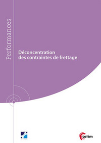 DECONCENTRATION DES CONTRAINTES DE FRETTAGE (REF : 9Q272)