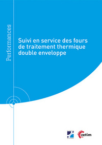 SUIVI EN SERVICE DES FOURS DE TRAITEMENT THERMIQUE DOUBLE ENVELOPPE