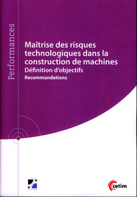 Maîtrise des risques technologiques dans la construction de machines - définition d'objectifs