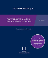 PACTES D'ACTIONNAIRES ET ENGAGEMENTS DUTREIL