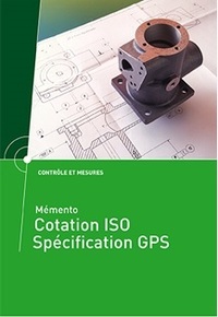 MEMENTO COTATION ISO - SPECIFICATION GPS (REF : 4C14)