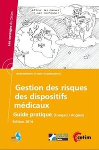 Gestion des risques des dispositifs médicaux - guide pratique