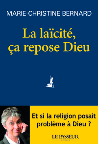 La laïcité, ça repose Dieu