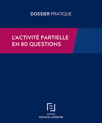 Activité partielle de longue durée ou APLD, mode d'emploi