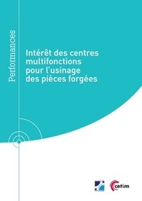 INTERET DES CENTRES MULTIFONCTIONS POUR L'USINAGE DES PIECES FORGEES