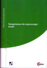 TEMPERATURE DE REPOUSSAGE - ESSAIS