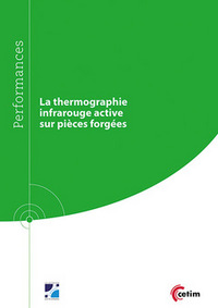 LA THERMOGRAPHIE INFRAROUGE ACTIVE SUR PIECES FORGEES (REF : 9Q270)
