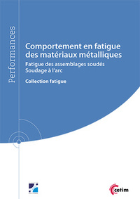 Comportement en fatigue des matériaux métalliques - fatigue des assemblages soudés