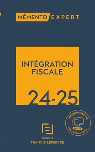 Mémento Intégration fiscale 2024 2025