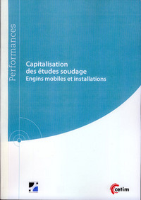 Capitalisation des études soudage - engins mobiles et installations