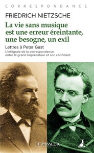 La vie sans musique est une erreur, une besogne éreintante, un exil