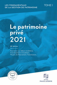 PATRIMOINE PRIVE 2021 35ED - TOME 1