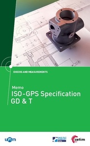 MEMO ISO-GPS SPECIFICATION GD & T (REF : 4C15)