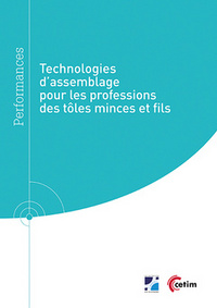 TECHNOLOGIES D'ASSEMBLAGE POUR LES PROFESSIONS DES TOLES MINCES ET FILS