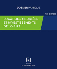 LOCATIONS MEUBLEES ET INVESTISSEMENTS DE LOISIRS