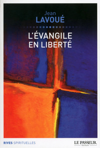 L'évangile en liberté