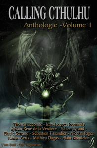 Calling Cthulhu Anthologie - Volume 1