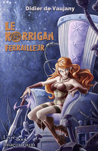 Le Korrigan Ferrailleur