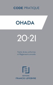 CODE PRATIQUE OHADA 2019 - TRAITE, ACTES UNIFORMES ET REGLEMENTS ANNOTES