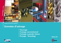 DONNEES D'USINAGE (TOURNAGE, FRAISAGE CONVENTIONNEL, FRAISAGE A GRANDE VITESSE, PERCAGE, TARAUDAGE -