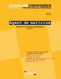 Agent de maîtrise 2021 - Concours externe, interne, 3e concours