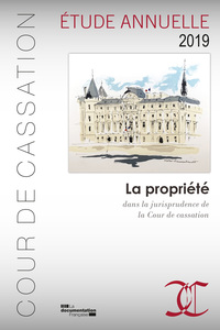 La propriété dans la jurisprudence de la cour de cassation