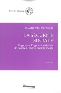 La sécurité sociale - Rapport sur l'application des lois de financement